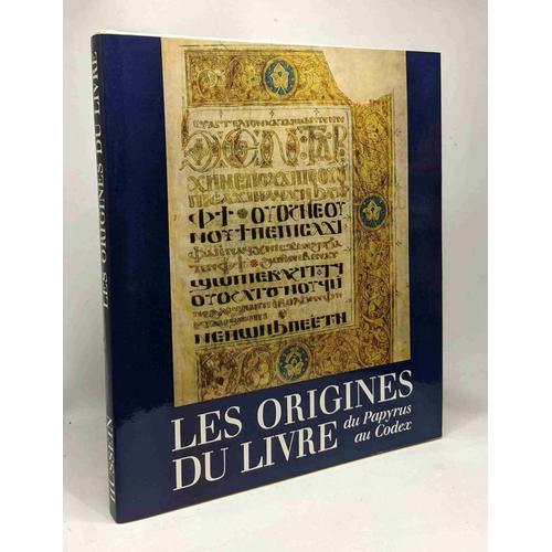 Les Origines Du Livre - Du Papyrus Au Codex on Productcaster.