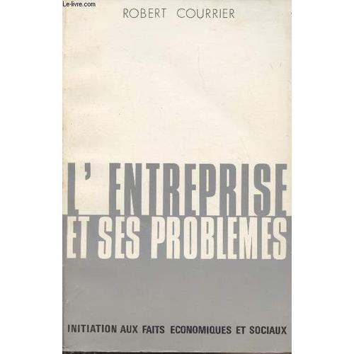 L Entreprise Et Ses Problèmes - Initiation Aux Faits Économiques Et... on Productcaster.