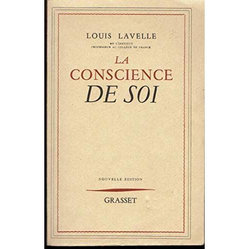 Louis Lavelle,... La Conscience De Soi : Nouvelle Édition on Productcaster.