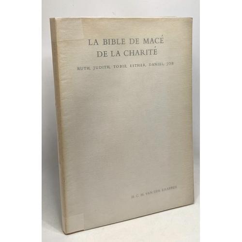 La Bible De Macé De La Charité - Ruth Judith Tobie Esther Daniel Job on Productcaster.