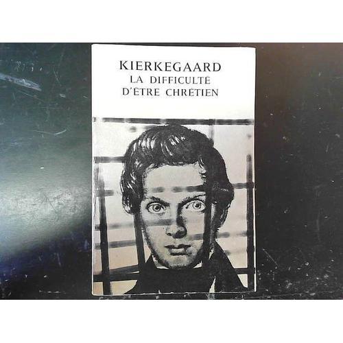 Kierkegaard. La Difficulté D'être Chrétien on Productcaster.