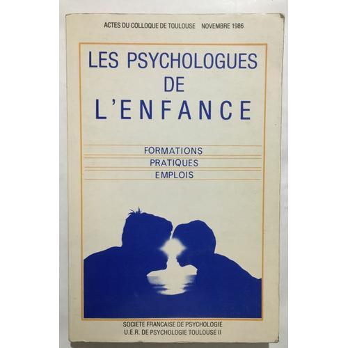 Les Psychologues De L'enfance. Formation. Pratiques . Emplois on Productcaster.