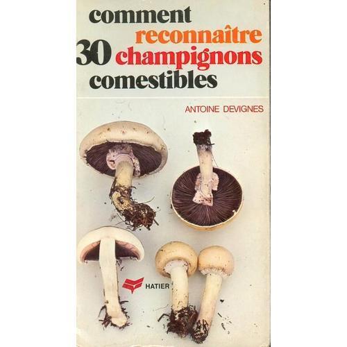 Comment Reconnaître 30 Champignons Comestibles on Productcaster.