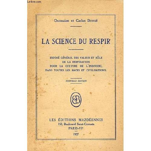 La Science Du Respir - Exposé Général Des Valeur Et Rôle De La Resp... on Productcaster.