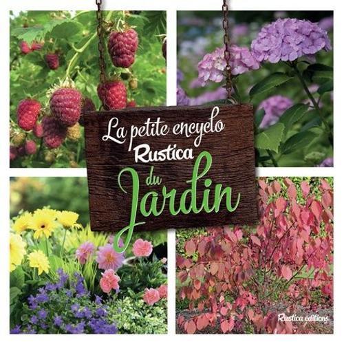 La Petite Encyclo Rustica Du Jardin on Productcaster.