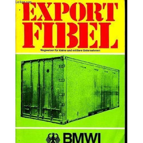 Export Fibel - Wegweiser Fur Kleine Und Mittlere Unternehmen on Productcaster.