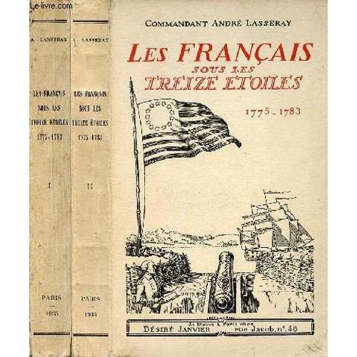 Les Français Sous Les Treize Étoiles 1775-1783 - En Deux Tomes - To... on Productcaster.