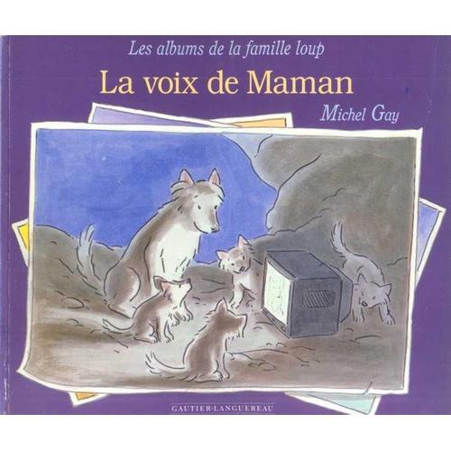 Les Albums De La Famille Loup - La Voix De Maman on Productcaster.