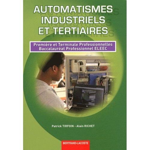 Automatismes Industriels Et Tertiaires 1re Et Tle Bac Pro Eleec on Productcaster.