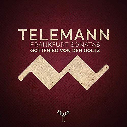 Telemann Frankfurt Soanatas Gottfried Von Der Goltz on Productcaster.