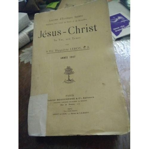 Jésus-Christ : Sa Vie, Son Temps. Année 1907. (Leçons D'ecriture Sa... on Productcaster.