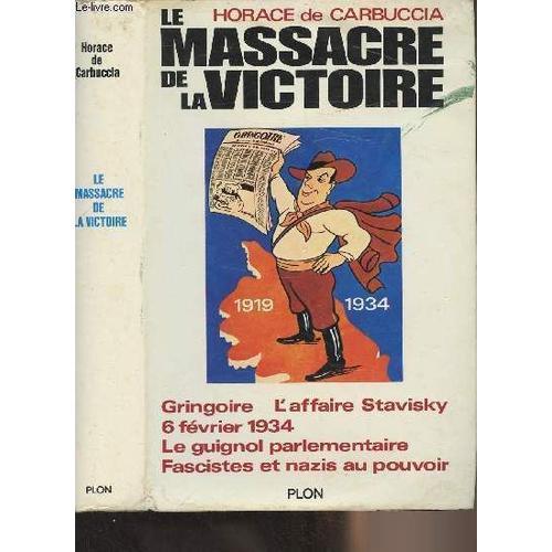 Le Massacre De La Victoire - Tome 1 : 1919-1934 - Gringoire, L Affa... on Productcaster.