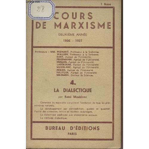 Cours De Marxisme - Deuxième Année 1936-1937 - 4. La Dialectique on Productcaster.