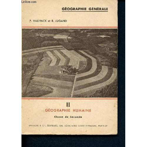 Géographie Générale - Ii - Géographie Humaine - Classe De Seconde on Productcaster.