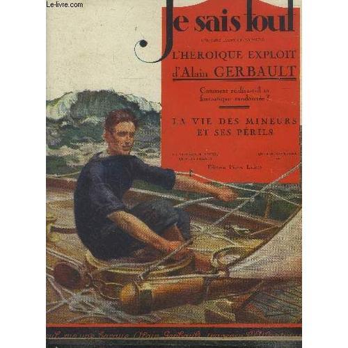 Je Sais Tout 15 Novembre 1923 :L Heroique Exploit D Alain Gerbault-... on Productcaster.