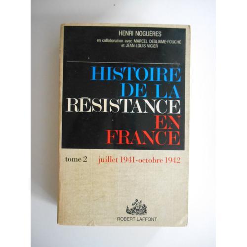 Histoire De La Résistance En France T2 / Henri Noguères / Réf63147 on Productcaster.