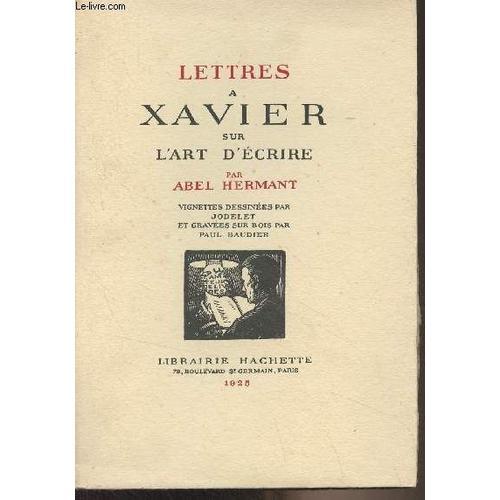 Lettres À Xavier Sur L Art D Écrire on Productcaster.