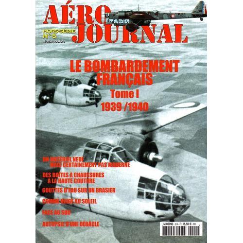 Aero Journal Hors Série 5 Le Bombardement Français Tome I 1939/1940 on Productcaster.