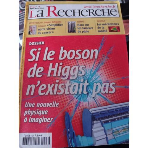 La Recherche N°424 : Si Le Boson De Higgs N'existait Pas on Productcaster.