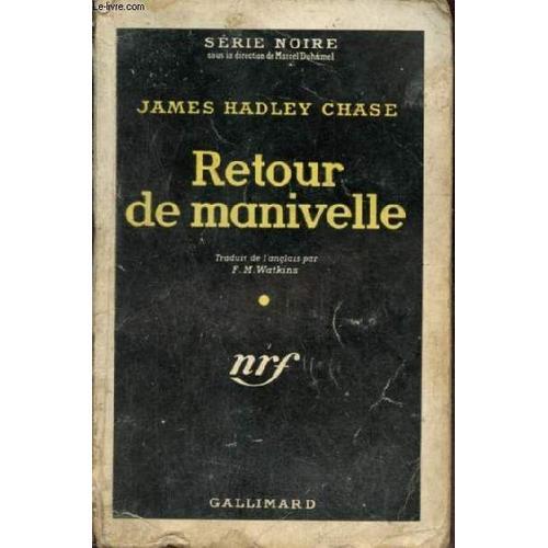 Retour De Manivelle - Collection Série Noire N°303. on Productcaster.