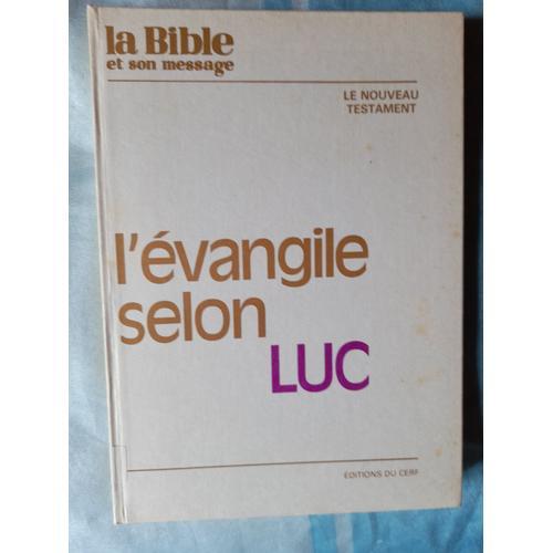 La Bible Et Son Message - L'évangile De Luc - Recueil 13 on Productcaster.