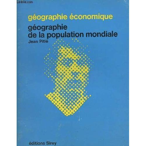 Géographie De La Population Mondiale - Géographie Économique on Productcaster.