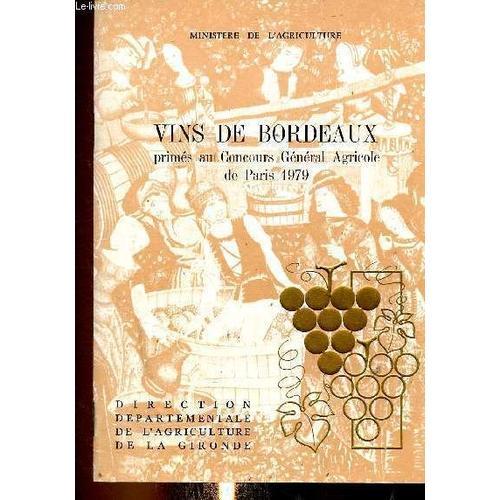 Vins De Bordeaux Primés Au Concours Général Agricole De Paris 1979 on Productcaster.