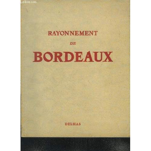 Rayonnement De Bordeaux - N°1 Et 2, 1er Et 2e Trimestre 1948 on Productcaster.