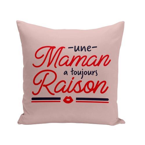 Housse De Coussin 40x40 Cm Une Maman A Toujours Raison Expression H... on Productcaster.