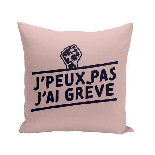 Housse De Coussin 40x40 Cm J'peux Pas J'ai Grève - Militant France ... on Productcaster.