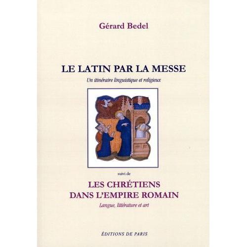 Le Latin Par La Messe - Un Itinéraire Linguistique Et Religieux Sui... on Productcaster.