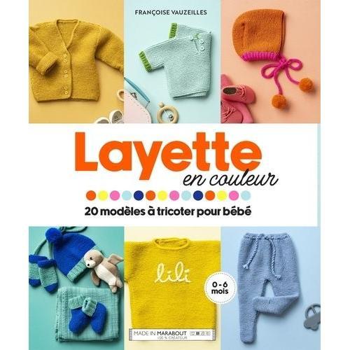 Layette En Couleur - 20 Modèles À Tricoter Pour Bébé on Productcaster.