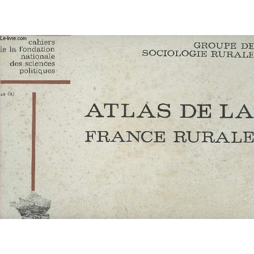 Atlas De La France Rurale - Cahiers De La Fondation Nationale Des S... on Productcaster.