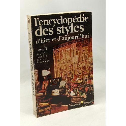 L'encyclopédie Des Styles D'hier Et D'aujourd'hui - Tome 1 Du Style... on Productcaster.