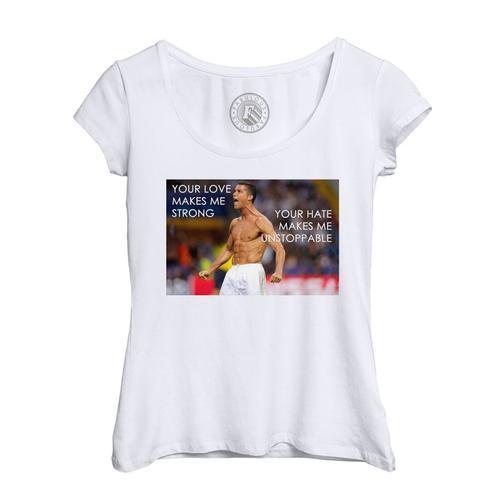 T-Shirt Femme Col Echancré Cristiano Ronaldo Love Strong Hate Unsto... on Productcaster.