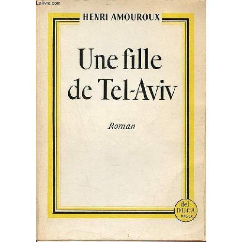 Une Fille De Tel-Aviv - Roman - Envoi De L Auteur. on Productcaster.