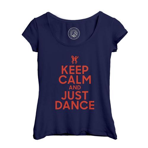 T-Shirt Femme Col Echancré Keep Calm And Just Dance Parodie Anglete... on Productcaster.