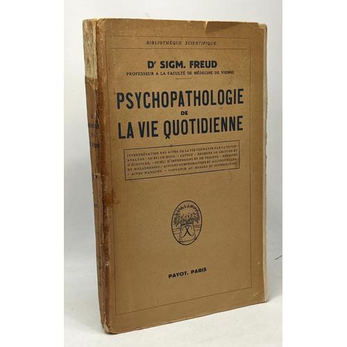 Psychopathologie De La Vie Quotidienne - Bibliothèque Scientifique on Productcaster.