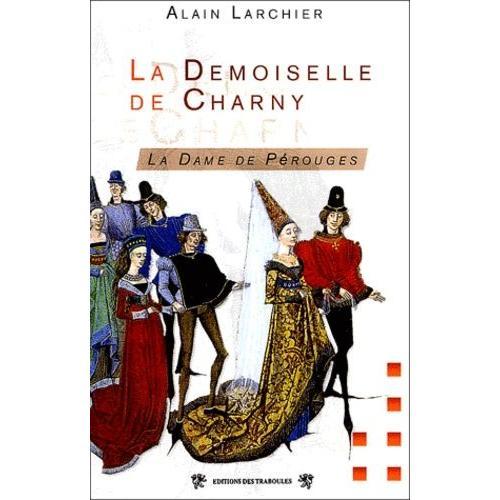 La Demoiselle De Charny on Productcaster.