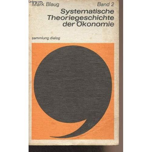 Systematische Theoriegeschichte Der Ökonomie - Band 2 - Say, Mill, ... on Productcaster.