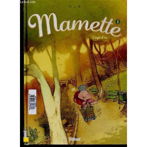 Mamette. Tome 2 : L Âge D Or on Productcaster.