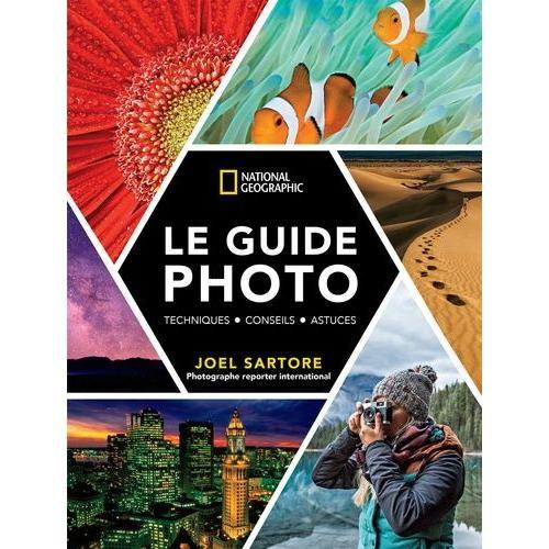 Le Guide Photo National Geographic - Techniques - Conseils - Astuces on Productcaster.