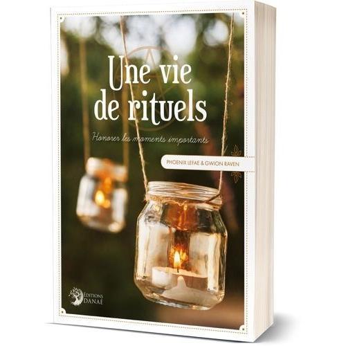 Une Vie De Rituels - Honorer Les Moments Importants on Productcaster.