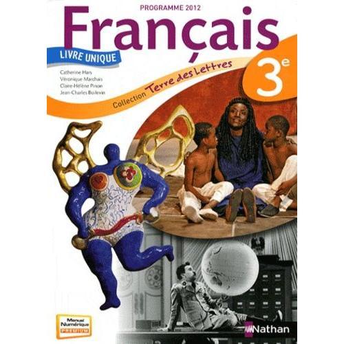 Français 3e Terre Des Lettres - Livre Unique, Programme 2012 on Productcaster.