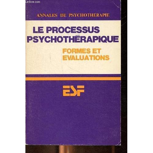 Le Processus Psychothérapique - Formes Et Évaluations on Productcaster.