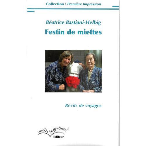 Festin De Miettes - Récits De Voyages on Productcaster.