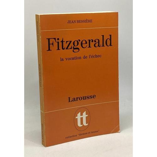 Fitzgerald - La Vocation De L'échec on Productcaster.