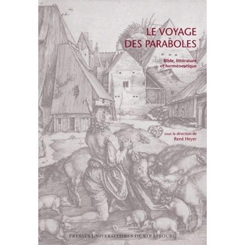 Le Voyage Des Paraboles - Bible, Littérature Et Herméneutique on Productcaster.