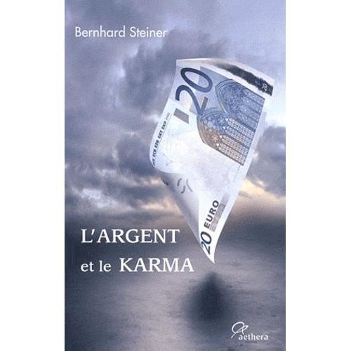 L'argent Et Le Karma - Pour Sortir De La Crise, Vers Un Nouvel Ordr... on Productcaster.