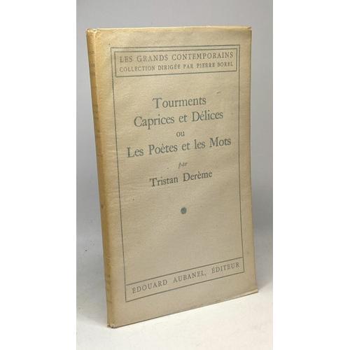 Tourments Caprices Et Délices Ou Les Poètes Et Les Mots - Les Grand... on Productcaster.